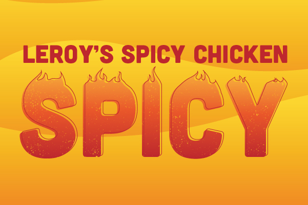 Leroy's Spicy Chicken - Fire breathing flavor you'll love!