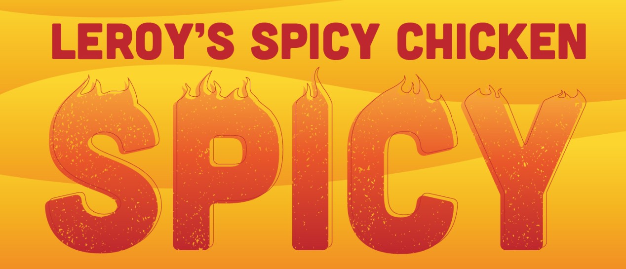 Leroy's Spicy Chicken - Fire breathing flavor you'll love!